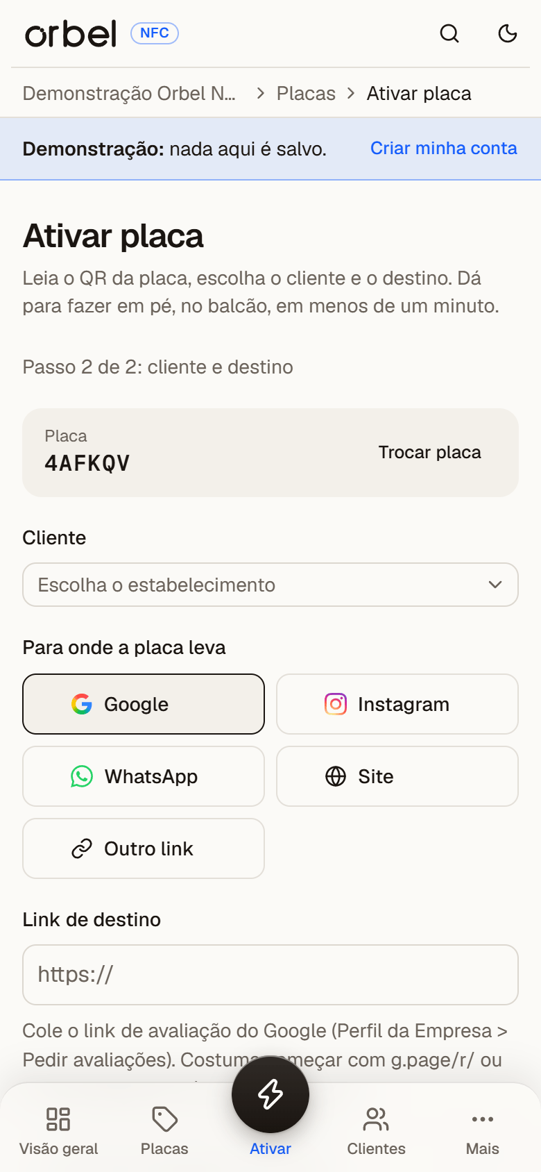 Tela de ativação do painel: cliente e destino na mesma tela.
